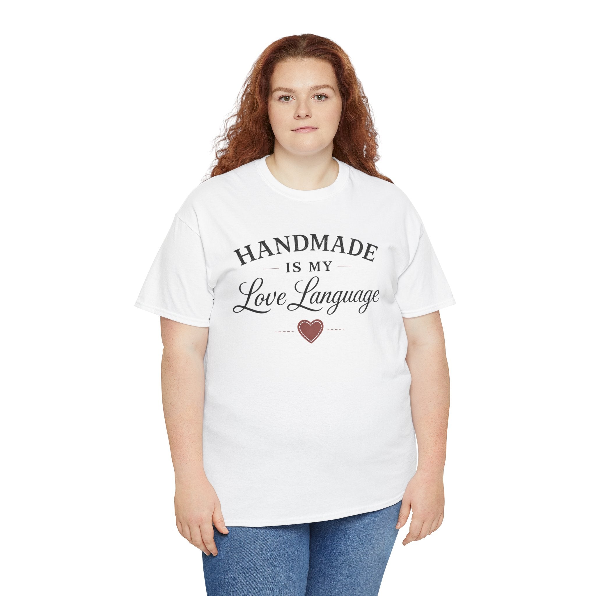 Handmade Is My Love Language T-Shirt — Craft Lover Tee with Heart